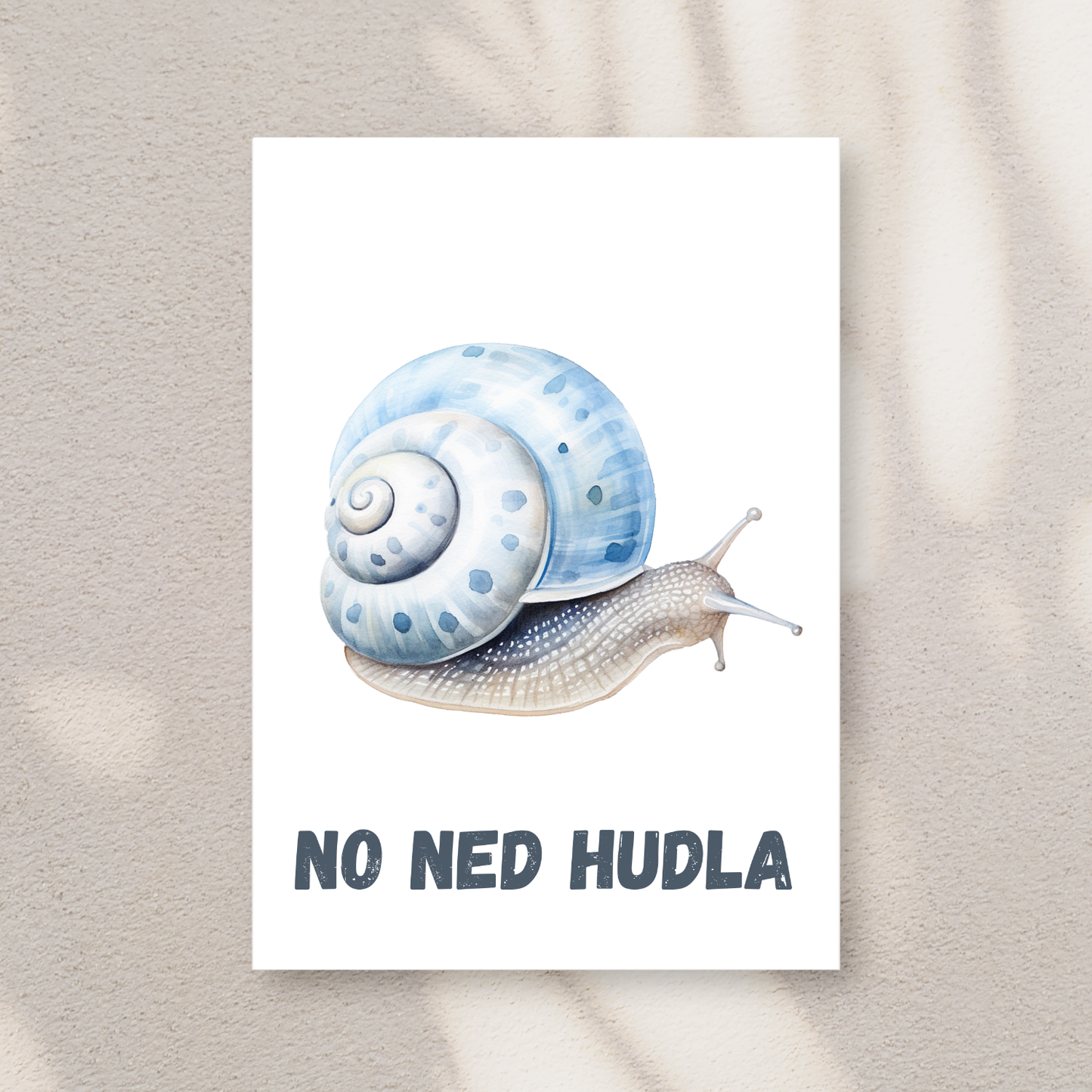 No ned hudla - Schwäbische Postkarte A6
