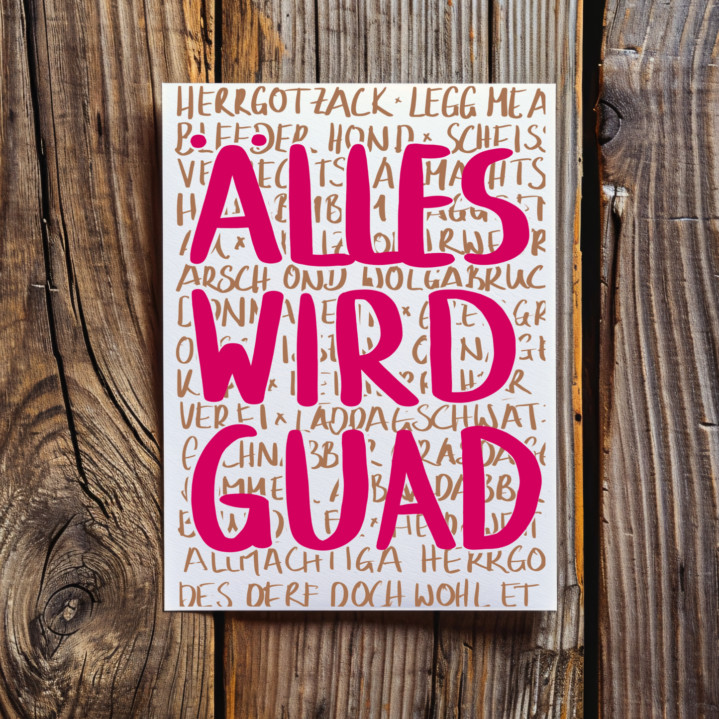 Älles wird Guad - Schwäbische Postkarte A6
