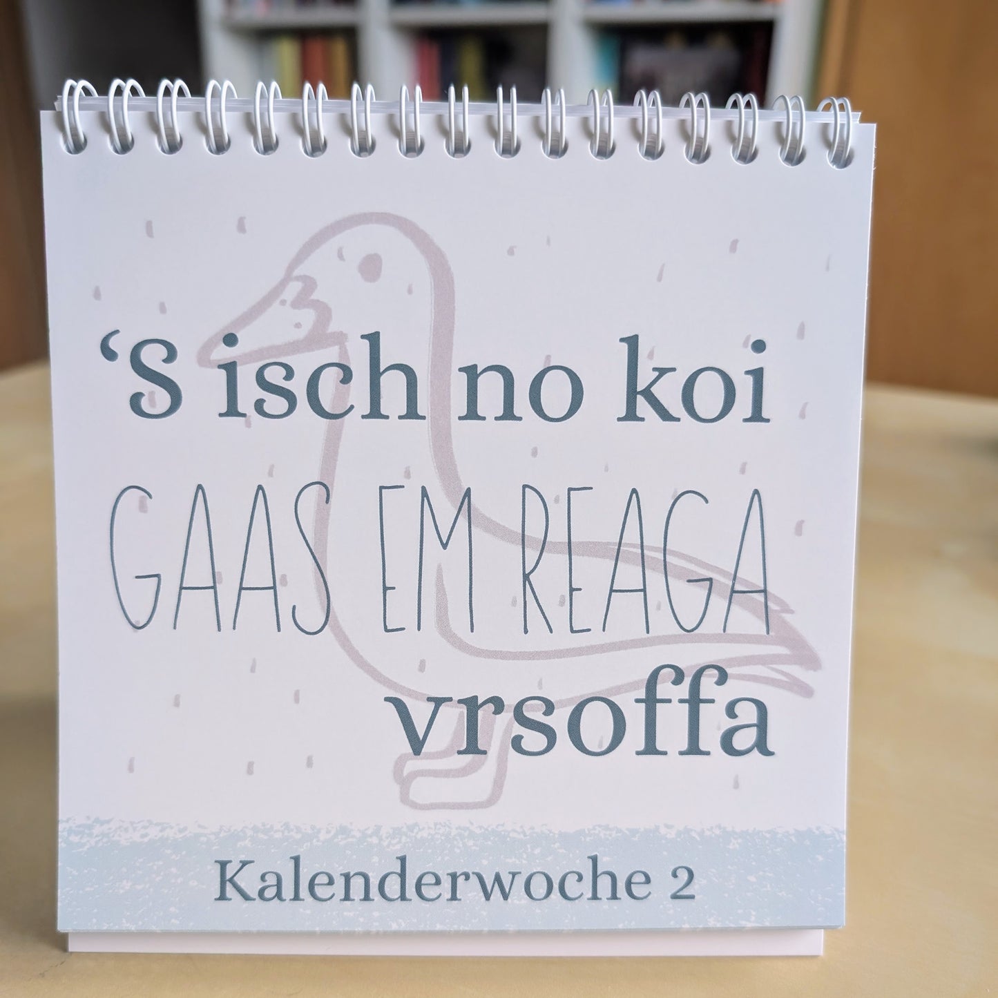Schwäbischer Kalender - 53 Wochen - Wochenkalender, Tischkalnder mit schwäbischem Sprüchen undatiert