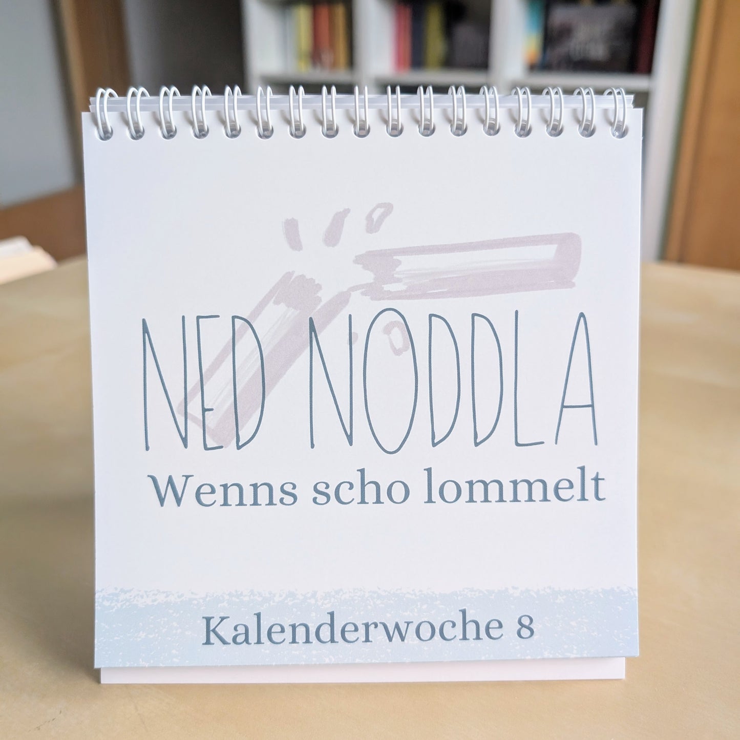 Schwäbischer Kalender - 53 Wochen - Wochenkalender, Tischkalnder mit schwäbischem Sprüchen undatiert