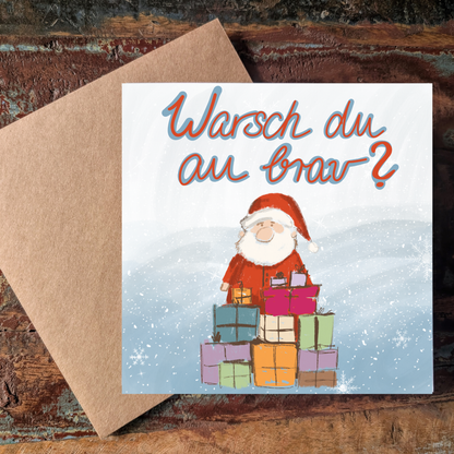 Weihnachtskarte - Schwäbische Grußkarte Warsch du au brav?