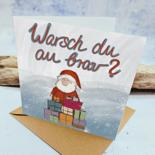 Weihnachtskarte - Schwäbische Grußkarte Warsch du au brav?